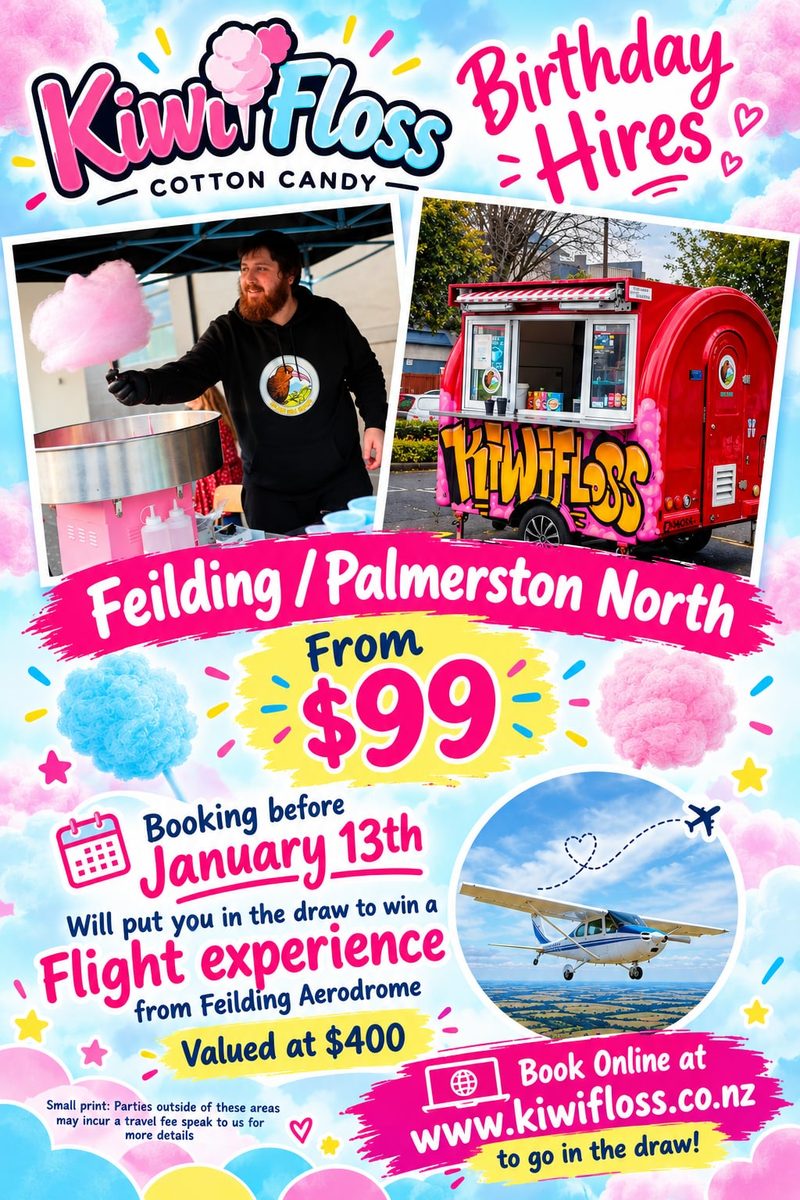 Kiwi Floss Birthday Hires poster: Feilding and Palmerston North, from $99. Book online at www.kiwifloss.co.nz to go in the draw to win a $400 flight experience from Feilding Aerodrome.